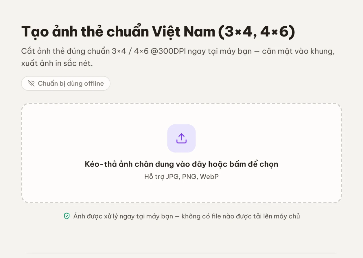 Màn chọn ảnh chân dung của công cụ Ảnh thẻ với vùng kéo-thả ảnh JPG, PNG, WebP