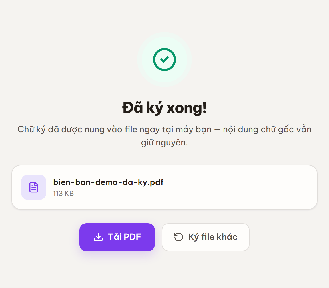 Màn kết quả Đã ký xong với nút Tải PDF, file giữ nguyên lớp chữ gốc