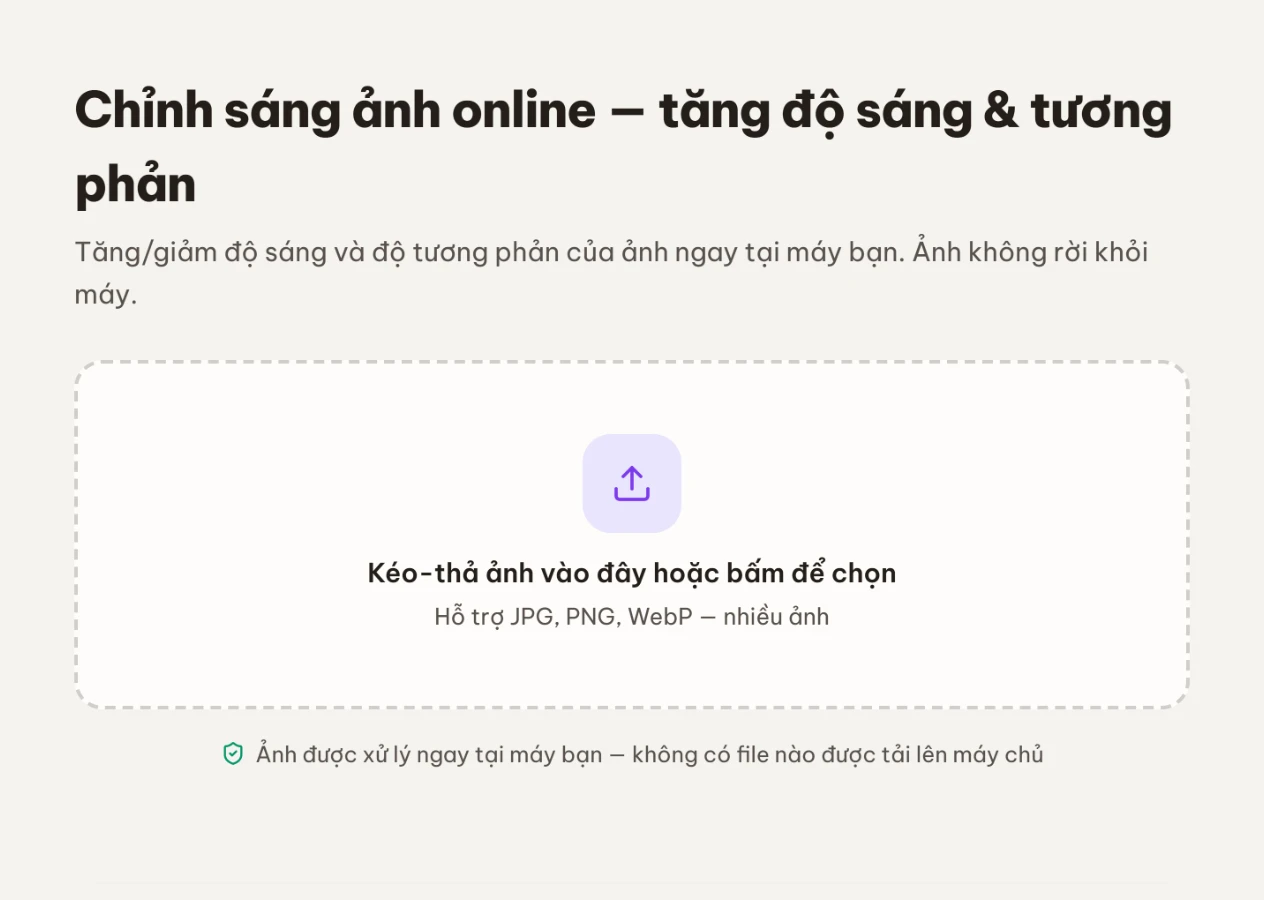 Màn nhập liệu của công cụ Chỉnh sáng ảnh với vùng kéo-thả, hỗ trợ nhiều ảnh