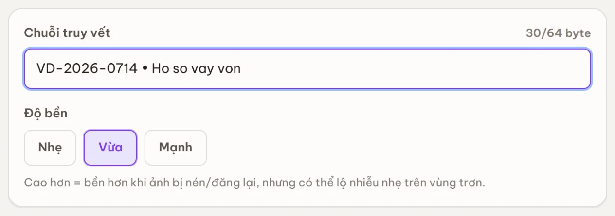 Nhập chuỗi truy vết và chọn độ bền của dấu ẩn trước khi nhúng