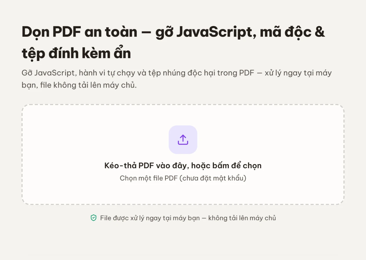 Màn công cụ Dọn PDF an toàn với vùng kéo-thả chọn một file PDF