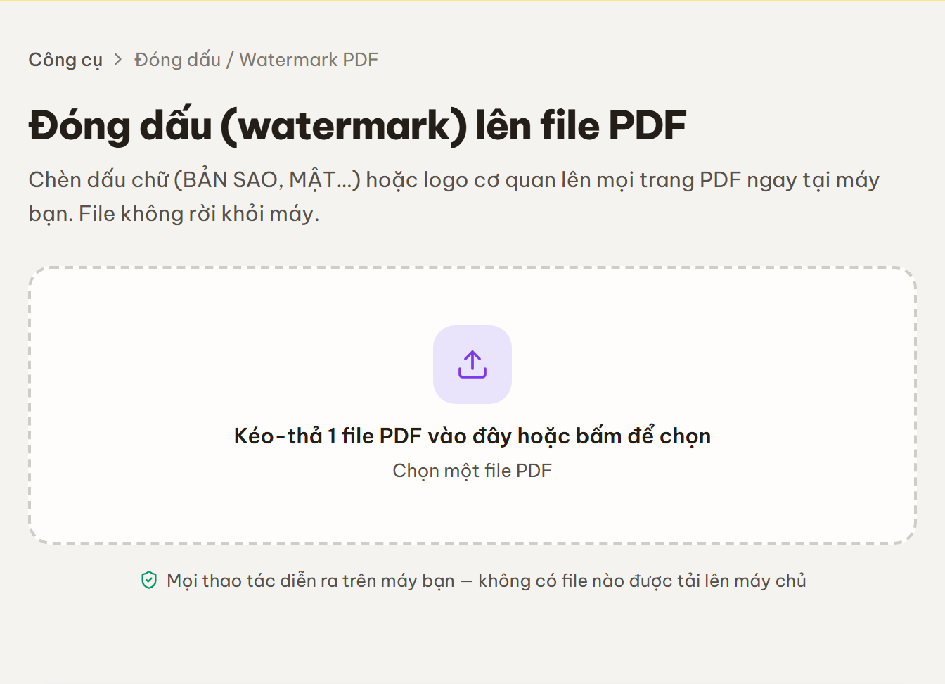 Màn chọn file với vùng kéo-thả "Kéo-thả 1 file PDF vào đây hoặc bấm để chọn" của công cụ Đóng dấu PDF