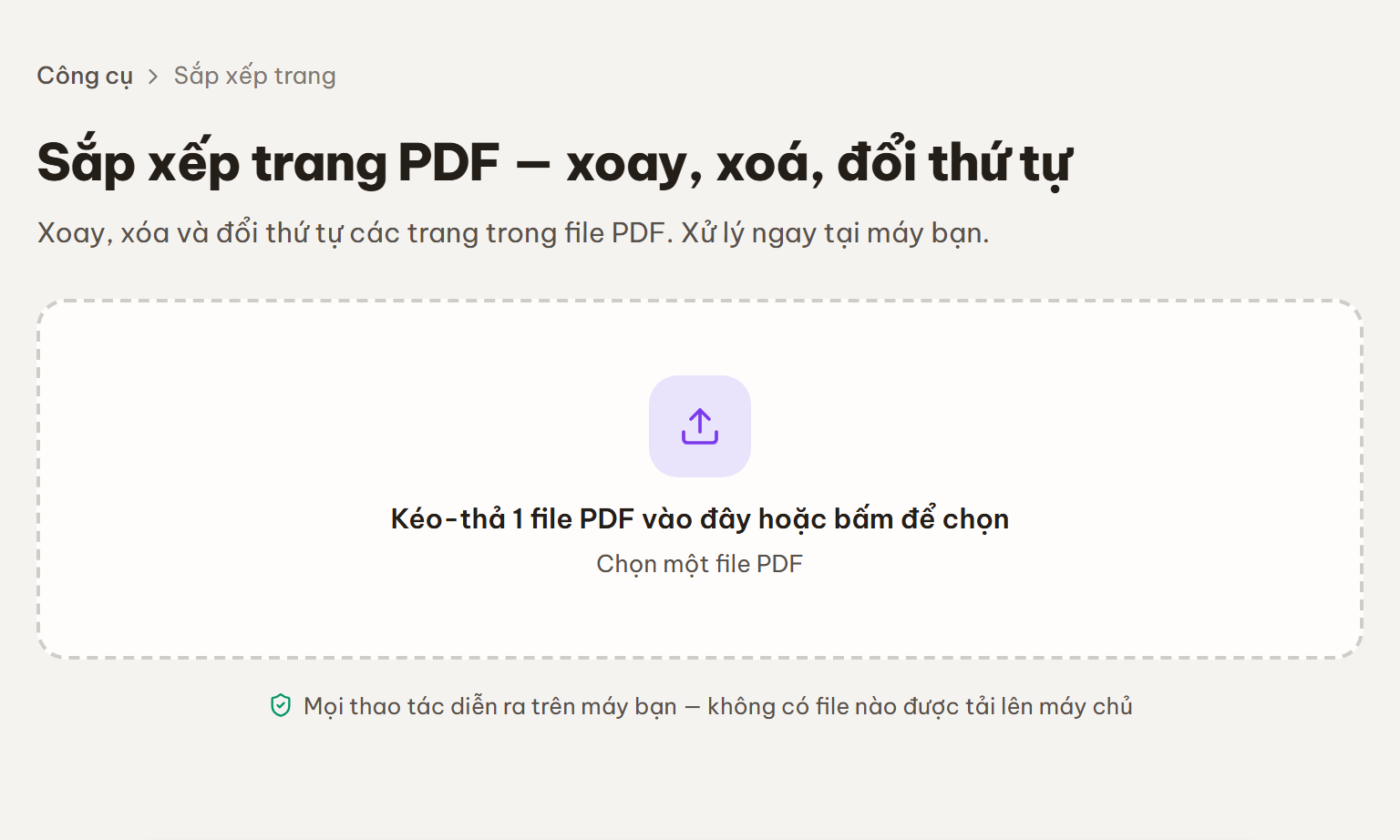 Màn hình công cụ Sắp xếp trang với vùng kéo-thả "Kéo-thả 1 file PDF vào đây hoặc bấm để chọn" để nạp file PDF cần chỉnh