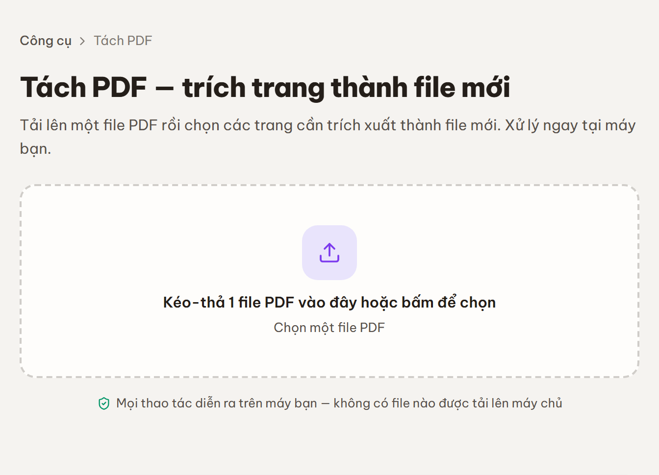 Màn chọn file của công cụ Tách PDF với vùng kéo-thả 1 file PDF.